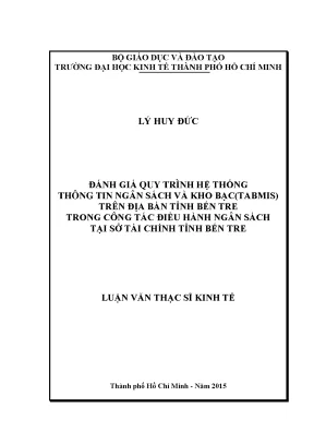 Luận văn thạc sĩ đánh giá quy trình hệ thống thông tin ngân sách và kho bạc tabmis trên địa bàn tỉnh bến tre trong công tác điều hành ngân sách tại sở tài chính tỉnh bến tre