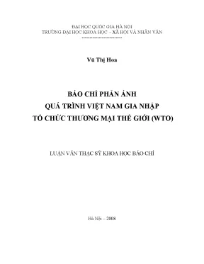 Luận văn thạc sĩ báo chí phản ánh quá trình việt nam gia nhập tổ chức thương mại thế giới wto