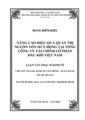 Luận văn thạc sĩ nâng cao hiệu quả quản trị nguồn vốn huy động tại tổng công ty tài chính cổ phần dầu khí việt nam luận văn thạc sĩ