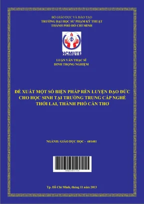 Luận văn thạc sĩ hcmute đề xuất một số biện pháp rèn luyện đạo đức cho học sinh tại trường trung cấp nghề thới lai thành phố cần thơ