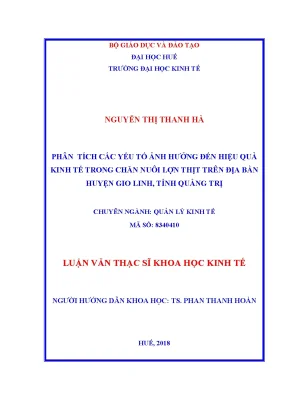 Luận văn thạc sĩ phân tích các yếu tố ảnh hưởng đến hiệu quả kinh tế trong chăn nuôi lợn thịt trên địa bàn huyện gio linh tỉnh quảng trị