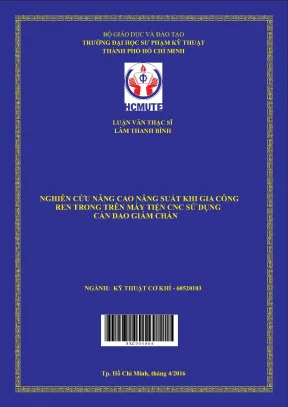 Luận văn thạc sĩ hcmute nghiên cứu nâng cao năng suất khi gia công ren trong trên máy tiện cnc sử dụng gán dao giảm chấn