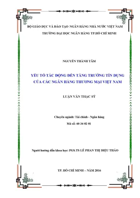 Luận văn thạc sĩ yếu tố tác động đến tăng trưởng tín dụng của các ngân hàng thương mại việt nam