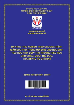 Luận văn thạc sĩ hcmute dạy học trải nghiệm theo chương trình giáo dục phổ thông mới 2018 cho học sinh tiểu học khối lớp 1 tại trường tiểu học linh chiểu quận thủ đức thành phố hồ chí minh