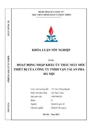 Luận văn tốt nghiệp hoạt động nhập khẩu ủy thác máy móc thiết bị của công ty tnhh vận tải an pha hà nội