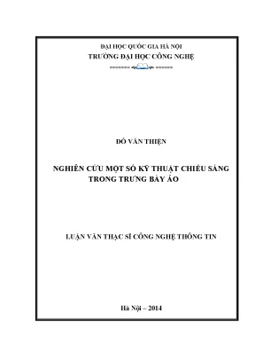 Luận văn thạc sĩ nghiên cứu một số kỹ thuật chiếu sáng trong trưng bày ảo luận văn ths công nghệ thông tin 60 47 01 03