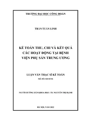 Luận văn thạc sĩ kế toán thu chi và kết quả các hoạt động tại bệnh viện phụ sản trung ương