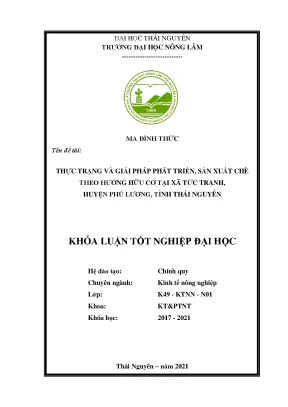 Luận văn tốt nghiệp thực trạng và giải pháp phát triển sản xuất chè theo hướng hữu cơ tại xã tức tranh huyện phú lương tỉnh thái nguyên