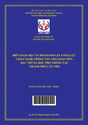 Luận văn thạc sĩ hcmute biên soạn bộ câu hỏi đánh giá năng lực công nghệ thông tin của giáo viên bậc trung học phổ thông tại thành phố cần thơ