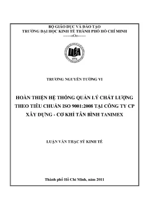 Luận văn thạc sĩ hoàn thiện hệ thống quản lý chất lượng theo tiêu chuẩn iso 9001 2008 tại công ty cổ phần xây dựng cơ khí tân bình tanimex luận văn thạc sĩ