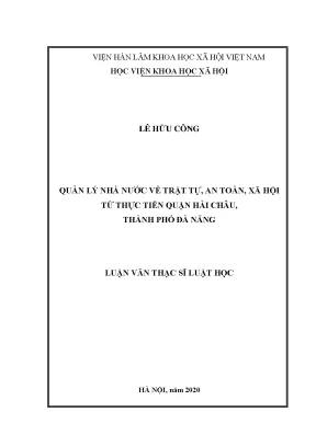 Luận án tiến sĩ quản lý nhà nước về trật tự an toàn xã hội từ thực tiễn quận hải châu thành phố đà nẵng