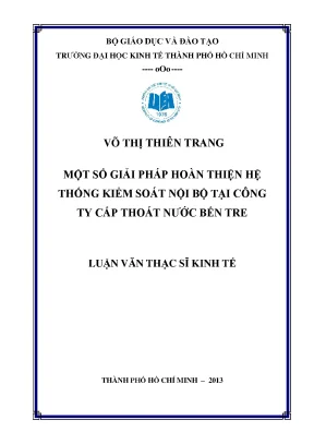 Luận văn thạc sĩ một số giải pháp hoàn thiện hệ thống kiểm soát nội bộ tại công ty cấp thoát nước bến tre luận văn thạc sĩ