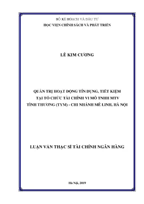 Luận văn thạc sĩ quản trị hoạt động tín dụng và tiết kiệm tại tổ chức tài chính vi mô tnhh mtv tình thương tym chi nhánh mê linh hà nội