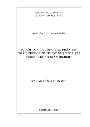 Luận án tiến sĩ sự hội tụ của tổng các phần tử ngẫu nhiên phụ thuộc nhận giá trị trong không gian hilbert