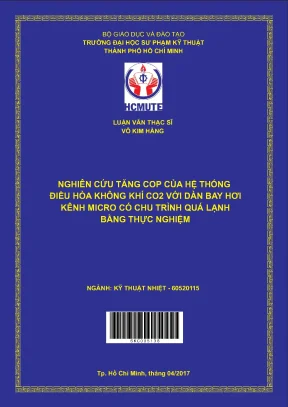 Luận văn thạc sĩ hcmute nghiên cứu tăng cop của hệ thống điều hòa không khí co2 với dàn bay hơi kênh micro có chu trình quá lạnh bằng thực nghiệm