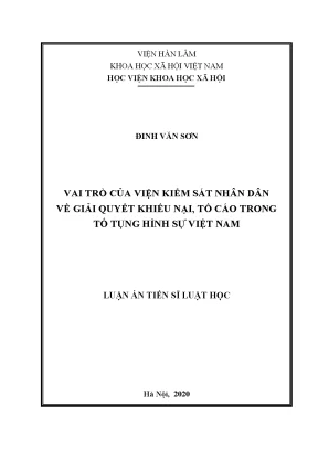 Luận án tiến sĩ vai trò của viện kiểm sát nhân dân về giải quyết khiếu nại tố cáo trong tố tụng hình sự việt nam 1