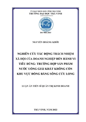 Luận án tiến sĩ nghiên cứu tác động trách nhiệm xã hội của doanh nghiệp đến hành vi tiêu dùng trường hợp sản phẩm nước uống giải khát không cồn khu vực đồng bằng sông cửu long