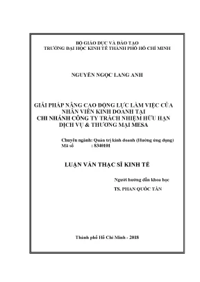 Luận văn thạc sĩ giải pháp nâng cao động lực làm việc của nhân viên kinh doanh tại chi nhánh công ty trách nhiệm hữu hạn dịch vụ thương mại mesa