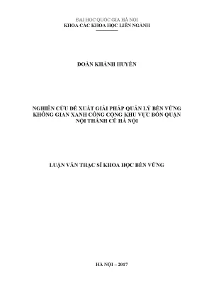 Luận văn thạc sĩ nghiên cứu đề xuất giải pháp quản lý bền vững không gian xanh công cộng khu vực bốn quận nội thành cũ hà nội