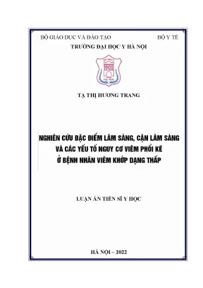 Luận án tiến sĩ nghiên cứu đặc điểm lâm sàng cận lâm sàng và các yếu tố nguy cơ viêm phổi kẽ ở bệnh nhân viêm khớp dạng thấp