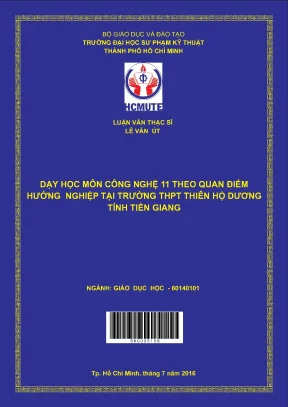 Luận văn thạc sĩ hcmute dạy học môn công nghệ 11 theo quan điểm hướng nghiệp tại trường thpt thiên hộ dương tỉnh tiền giang
