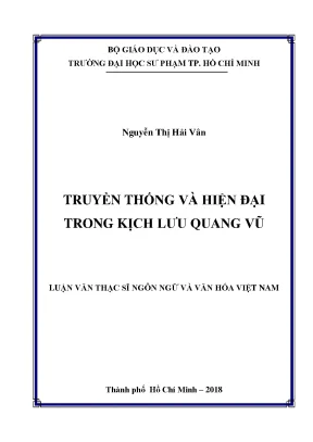 Luận văn thạc sĩ truyền thống và hiện đại trong kịch lưu quang vũ