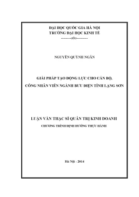 Luận văn thạc sĩ giải pháp tạo động lực cho cán bộ công nhân viên ngành bưu điện tỉnh lạng sơn