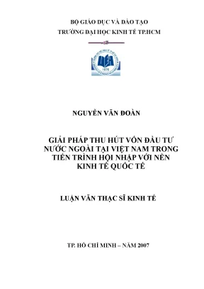 Luận văn thạc sĩ giải pháp thu hút vốn đầu tư nước ngoài tại việt nam trong tiến trình hội nhập với nền kinh tế quốc tế