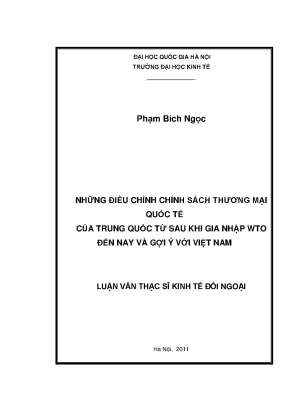 Luận văn thạc sĩ những điều chỉnh chính sách thương mại quốc tế của trung quốc từ sau khi gia nhập wto đến nay và gợi ý với việt nam