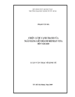 Luận văn thạc sĩ chiến lược cạnh tranh của ngân hàng liên doanh shinhan vina đến năm 2020