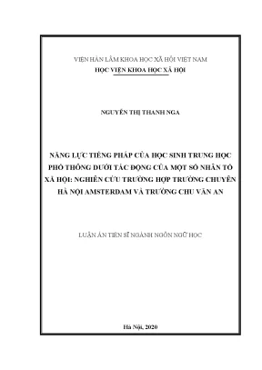 Luận án tiến sĩ năng lực tiếng pháp của học sinh trung học phổ thông dưới tác động của một số nhân tố xã hội nghiên cứu trường hợp trường chuyên hà nội amsterdam và trường chu văn an
