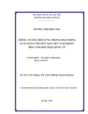 Luận văn thạc sĩ thông tin bất đối xứng trong hoạt động ngân hàng thương mại việt nam trong bối cảnh hội nhập quốc tế