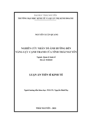 Luận án tiến sĩ nghiên cứu nhân tố ảnh hưởng đến năng lực cạnh tranh của tỉnh thái nguyên
