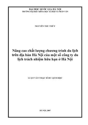 Luận văn thạc sĩ nâng cao chất lượng chương trình du lịch trên địa bàn hà nội của một số công ty du lịch trách nhiệm hữu hạn ở hà nội