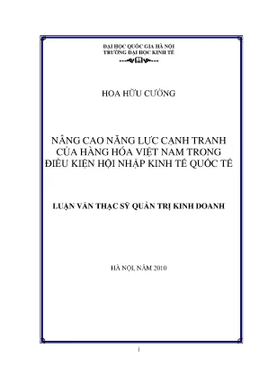 Luận văn thạc sĩ nâng cao năng lực cạnh tranh của hàng hóa việt nam trong điều kiện hội nhập kinh tế quốc tế