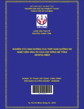 Luận văn thạc sĩ hcmute nghiên cứu ảnh hưởng của thời gian dưỡng hộ nhiệt đến ứng xử của cọc rỗng bê tông geopolymer