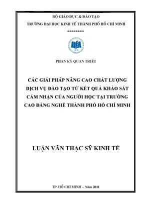 Luận văn thạc sĩ các giải pháp nâng cao chất lượng dịch vụ đào tạo từ kết quả khảo sát cảm nhận của người học tại trường cao đẳng nghề thành phố hồ chí minh