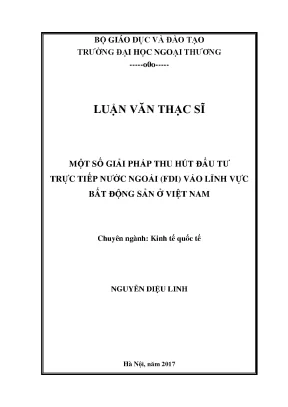 Luận văn thạc sĩ một số giải pháp thu hút đầu tư trực tiếp nước ngoài fdi vào lĩnh vực bất động sản ở việt nam