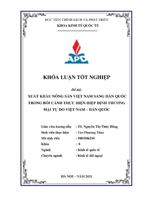 Luận văn tốt nghiệp xuất khẩu nông sản của việt nam sang hàn quốc trong bối cảnh thực hiện hiệp định thương mại tự do việt nam hàn quốc