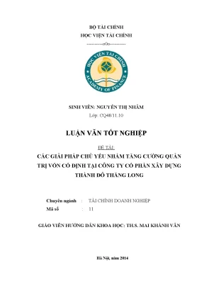 Luận văn tốt nghiệp các giải pháp chủ yếu nhằm tăng cường quản trị vốn cố định tại công ty cổ phần xây dựng thành đô thăng long