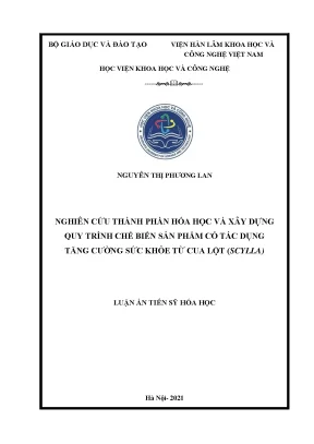 Luận án tiến sĩ nghiên cứu thành phần hóa học và xây dựng quy trình chế biến sản phẩm có tác dụng tăng cường sức khỏe từ cua lột scylla