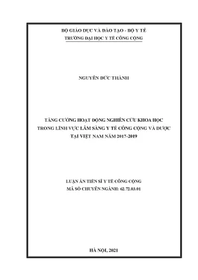 Luận án tiến sĩ tăng cường hoạt động nghiên cứu khoa học trong lĩnh vực lâm sàng y tế công cộng và dược tại việt nam