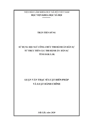 Luận án tiến sĩ sử dụng đội ngũ công chức thi hành án dân sự từ thực tiễn cục thi hành án dân sự tỉnh đắk lắk