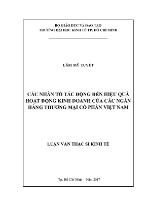 Luận văn thạc sĩ các nhân tố tác động đến hiệu quả hoạt động kinh doanh của các ngân hàng thương mại cổ phần việt nam