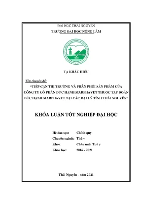Luận văn tốt nghiệp tiếp cận thị trường và phân phối sản phẩm của công ty cổ phần đức hạnh marphavet thuộc tập đoàn đức hạnh marphavet tại các đại lý tỉnh thái nguyên