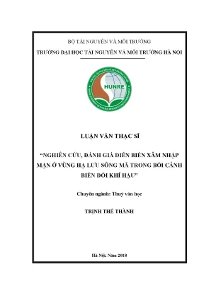 Luận văn thạc sĩ nghiên cứu đánh giá diễn biến xâm nhập mặn ở vùng hạ lưu sông mã trong bối cảnh biến đổi khí hậu