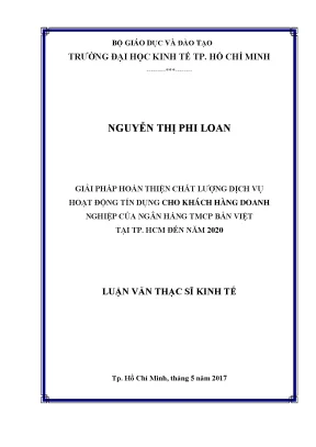 Luận văn thạc sĩ giải pháp hoàn thiện chất lượng dịch vụ hoạt động tín dụng nhằm nâng cao sự hài lòng khách hàng doanh nghiệp của ngân hàng tmcp bản việt tại tp hồ chí minh đến năm 2020