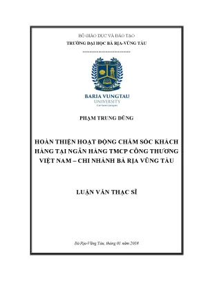 Luận văn thạc sĩ hoàn thiện hoạt động chăm sóc khách hàng tại ngân hàng tmcp công thương việt nam chi nhánh bà rịa vũng tàu