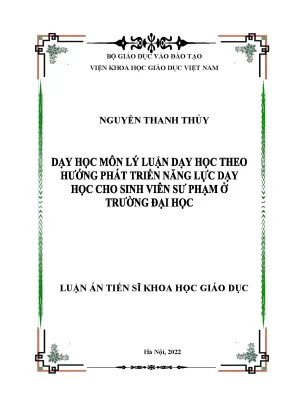 Luận án tiến sĩ dạy học môn lý luận dạy học theo hướng phát triển năng lực dạy học cho sinh viên sư phạm ở trường đại học