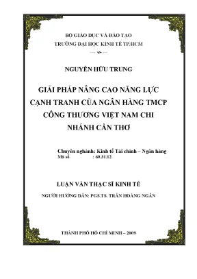 Luận văn thạc sĩ giải pháp nâng cao năng lực cạnh tranh của ngân hàng tmcp công thương việt nam chi nhánh cần thơ